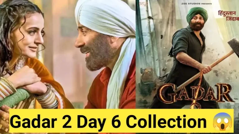 Gadar 2 Box Office Collection Day 6