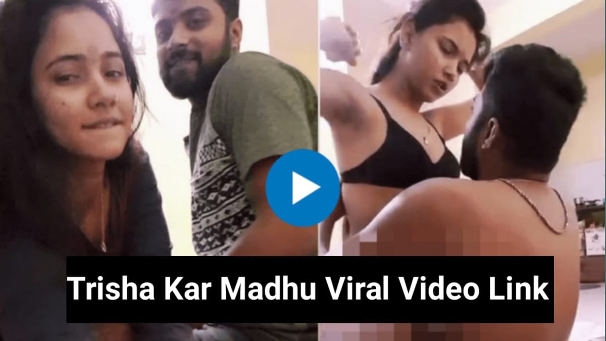 Trisha Kar Madhu Video Viral Download Link