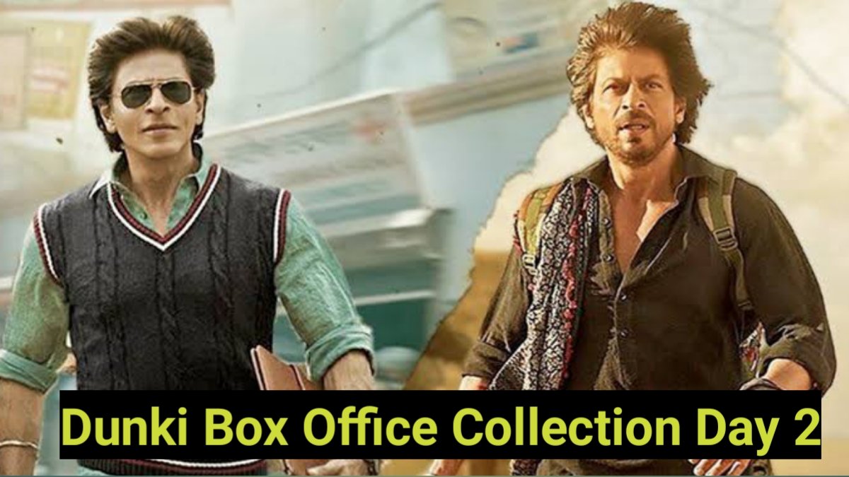 Dunki Box Office Collection Day 2