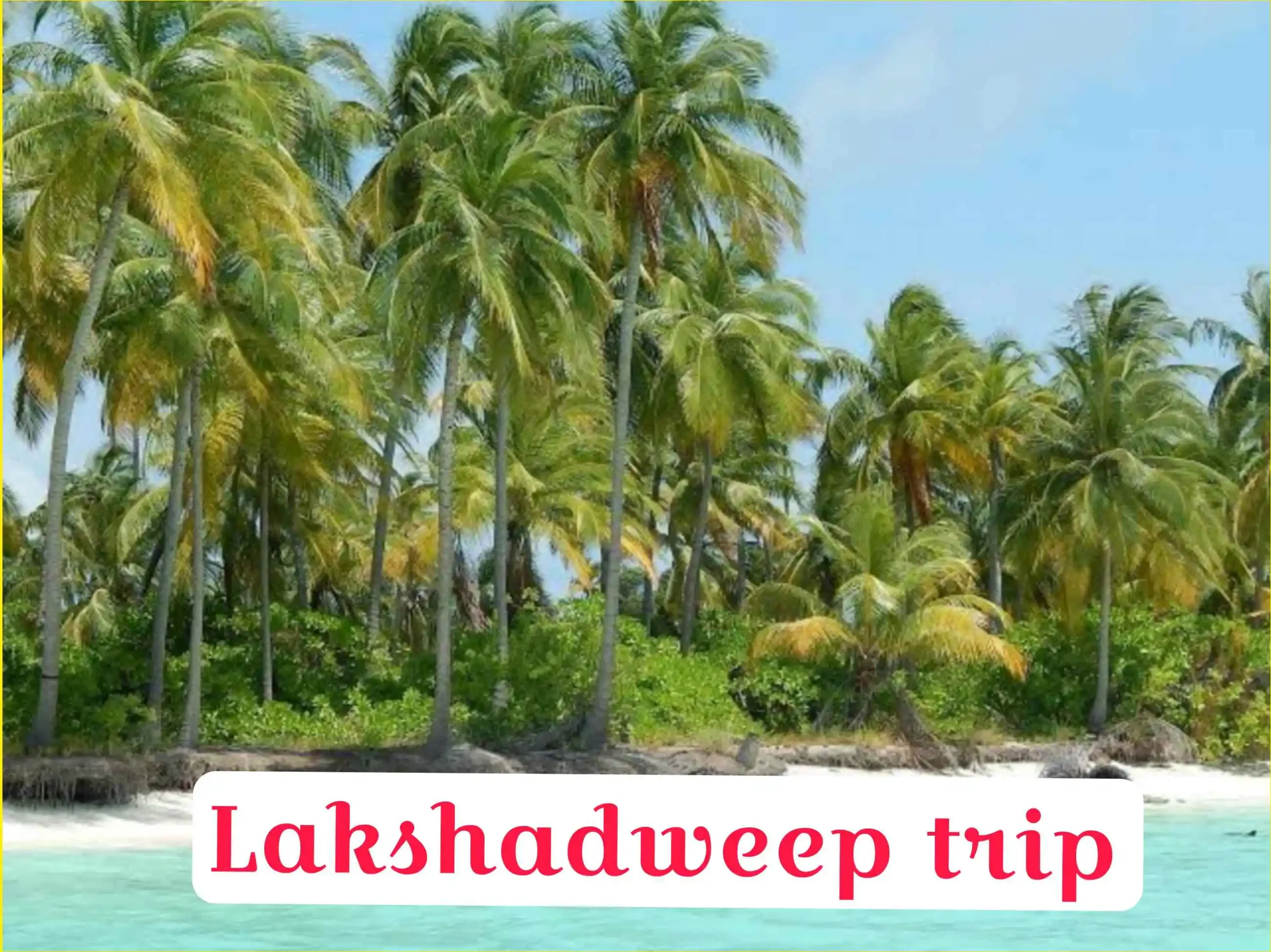 Lakshadweep Kaise Jaye