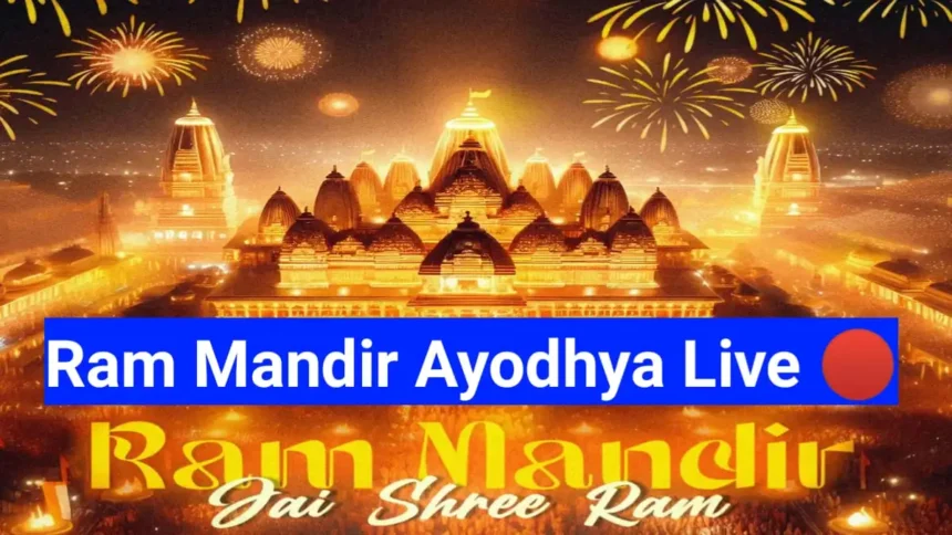 Ram Mandir Ayodhya Live