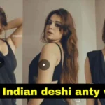 Hot Indian deshi anty video