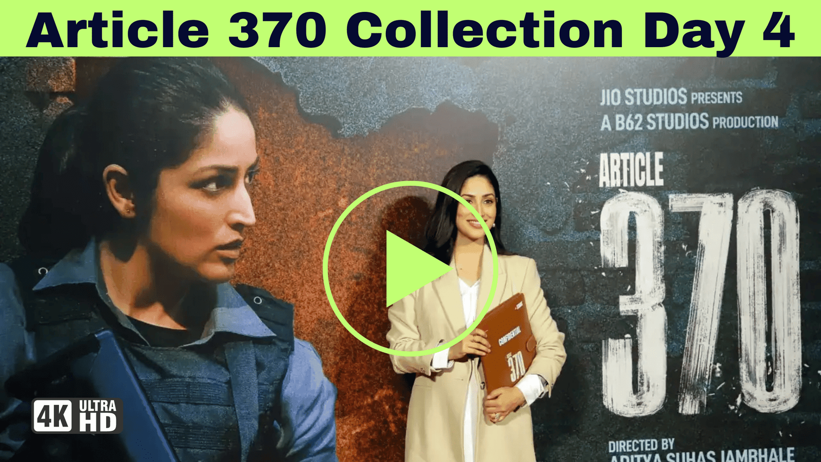 Article 370 Box Office Collection Day 4