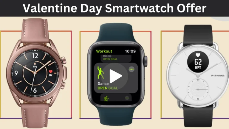 Valentine Day Smartwatch Offer