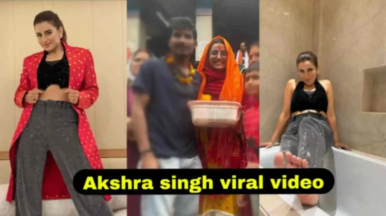 Akshra singh viral video