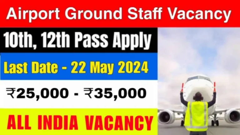 Airport Ground Staff Vacancy 2024