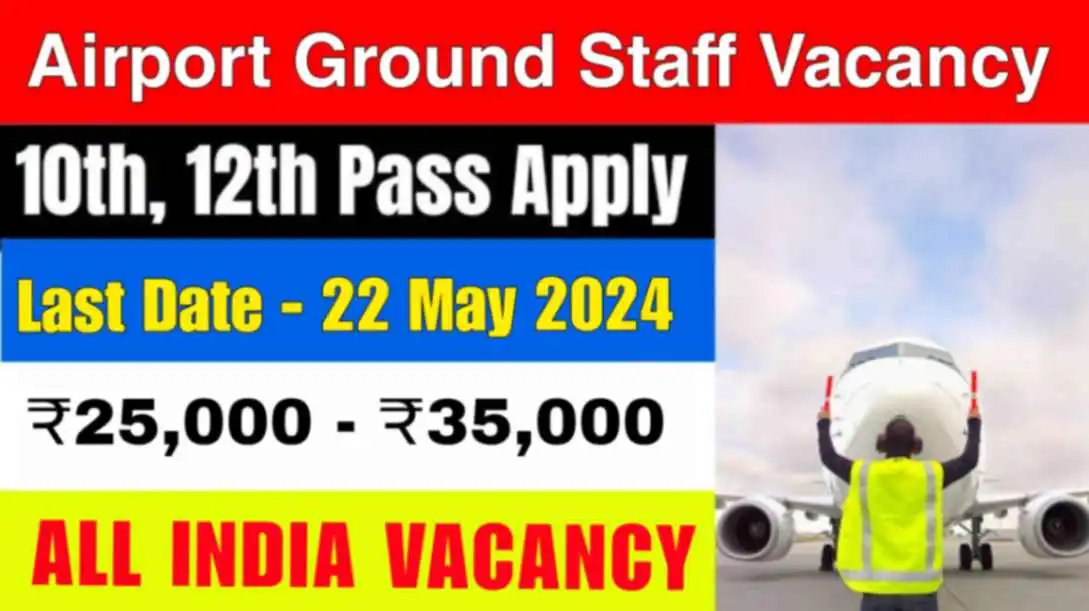 Airport Ground Staff Vacancy 2024